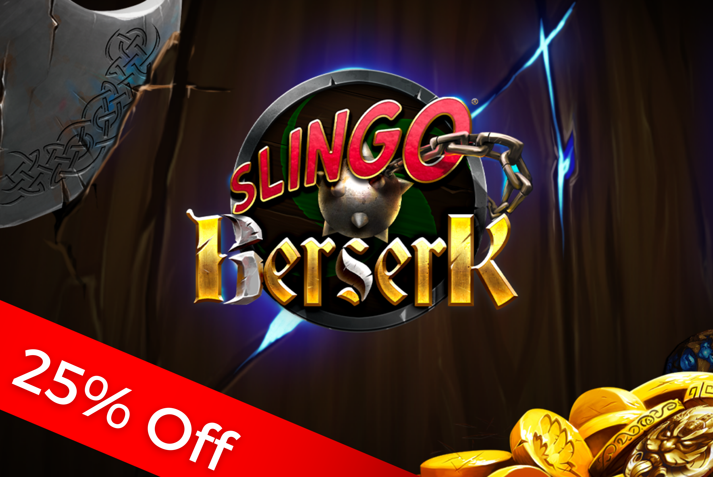 In the Spotlight: 25% off all revenues on Slingo Berserk!